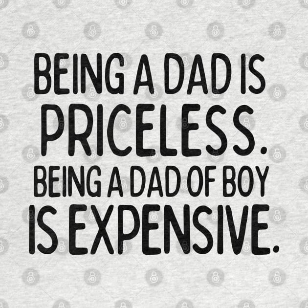 Being a Dad of Boy is expensive by mksjr